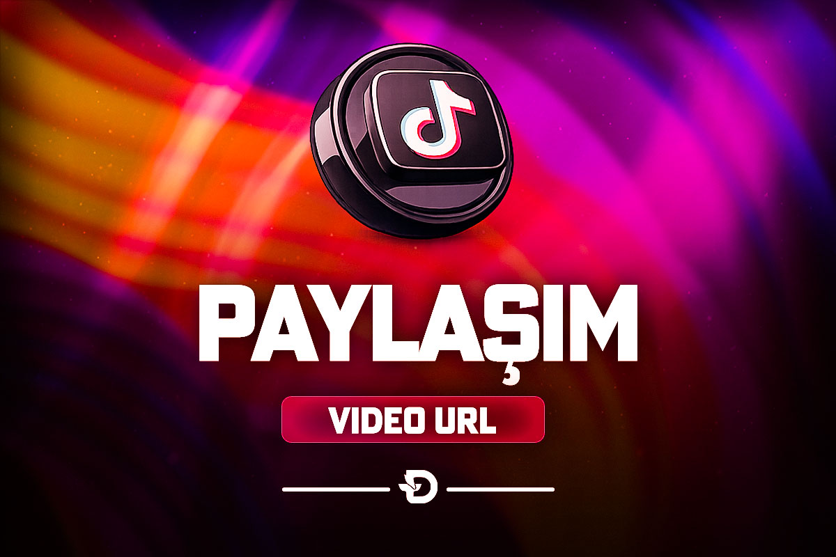TikTok Paylaşım